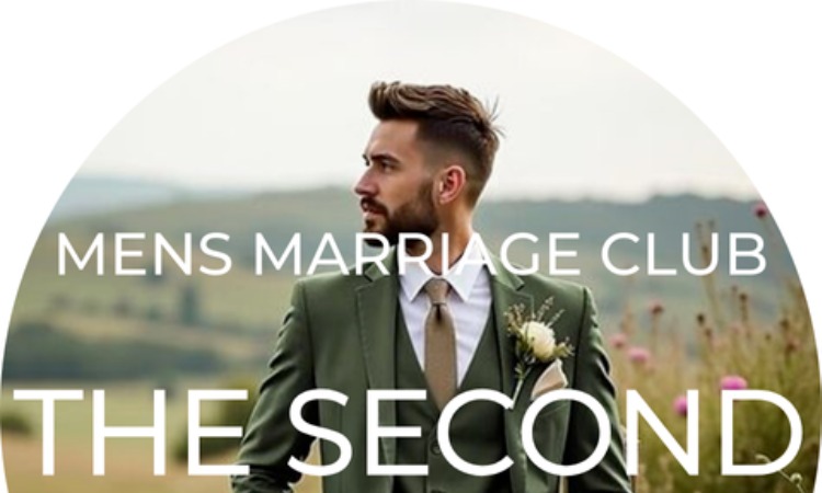 -THE SECOND- MENS MARRIAGE CLUB